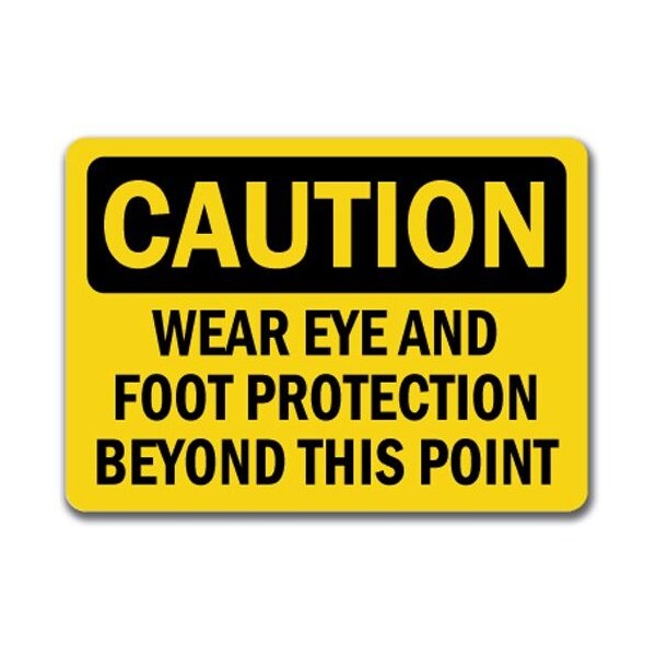 Signmission Caution Sign-Eye & Foot Protection Required Beyond Point-10in x 14in OSHA Sign, 14" H, CS-Eye & Foot CS-Eye and Foot - main